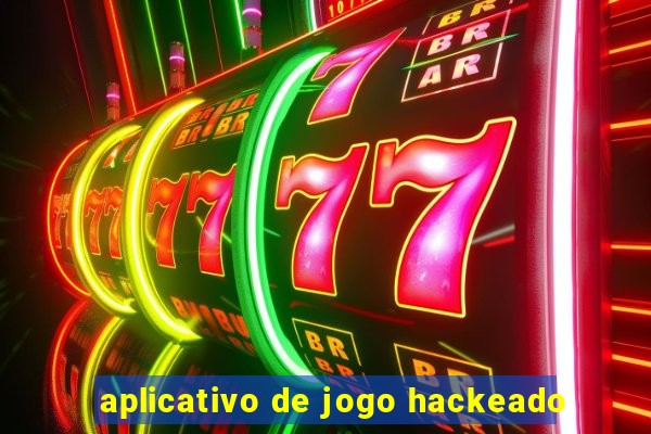 aplicativo de jogo hackeado